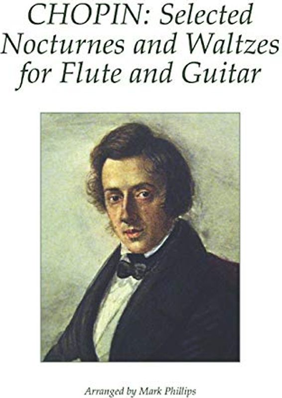Chopin: Selected Nocturnes and Waltzes for Flute and Guitar