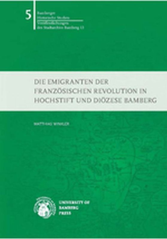 Die Emigranten der Französischen Revolution in Hochstift und Diözese Bamberg