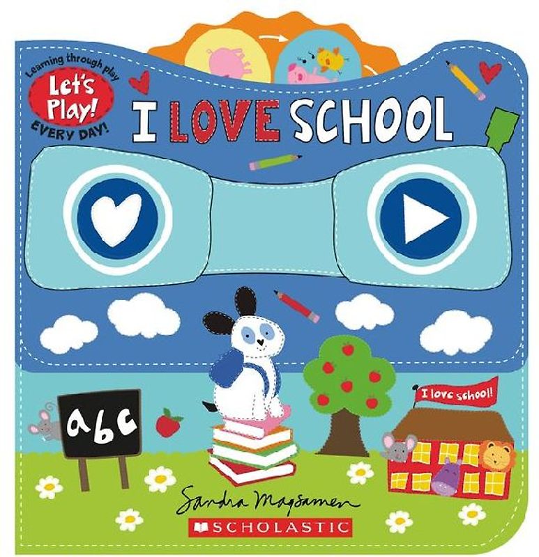 I Love School (a Let's Play! Board Book)
