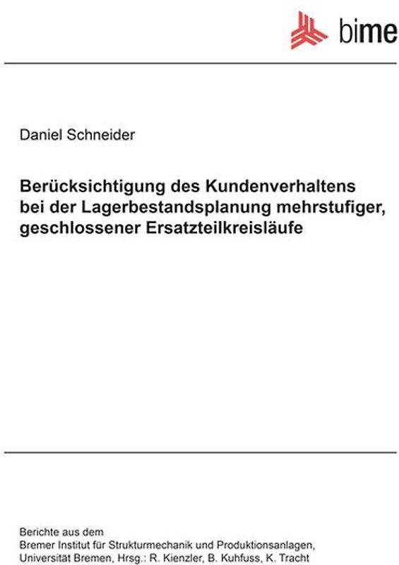 Berücksichtigung des Kundenverhaltens bei der Lagerbestandsplanung mehrstufiger, geschlossener Ersatzteilkreisläufe