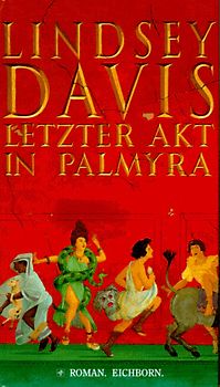 Letzter Akt in Palmyra. Roman