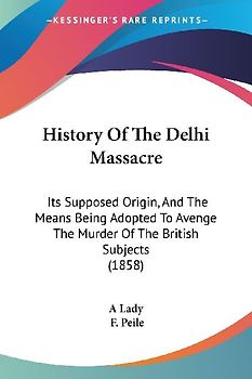 History Of The Delhi Massacre
