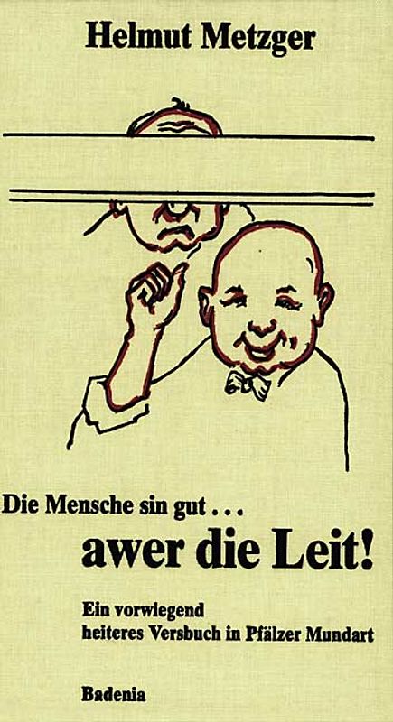 Die Mensche sin gut ... awer die Leit!