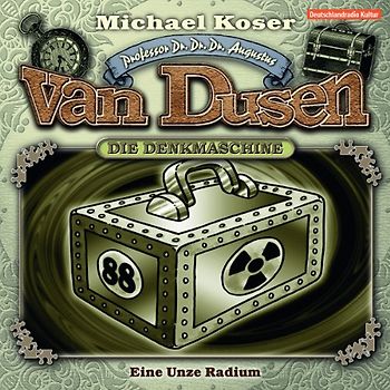Professor Dr. Dr. Dr. Augustus Van Dusen: Die Denkmaschine - Eine Unze Radium