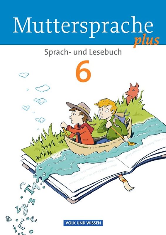 Muttersprache plus - Allgemeine Ausgabe 2012 für Berlin, Brandenburg, Mecklenburg-Vorpommern, Sachsen-Anhalt, Thüringen - 6. Schuljahr