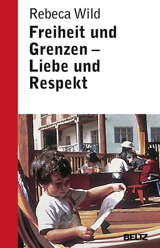 Freiheit und Grenzen - Liebe und Respekt