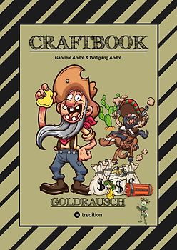 CRAFTBOOK - LUSTIGE AUSMALMOTIVE - NACHZEICHNEN - GUNSLINGER - WANTED - KNIFFLIGE RÄTSEL - WITZIGE AUFGABEN - GOLDMINE - COWBOYS - NUGGETS