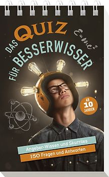 Das Quiz für Besserwisser I ab 10 Jahren