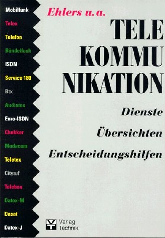 Telekommunikation. Dienste, Übersichten, Entscheidungshilfen