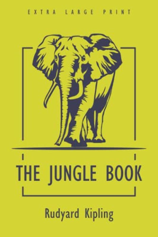 The Jungle Book (Extra Large Print Edition)