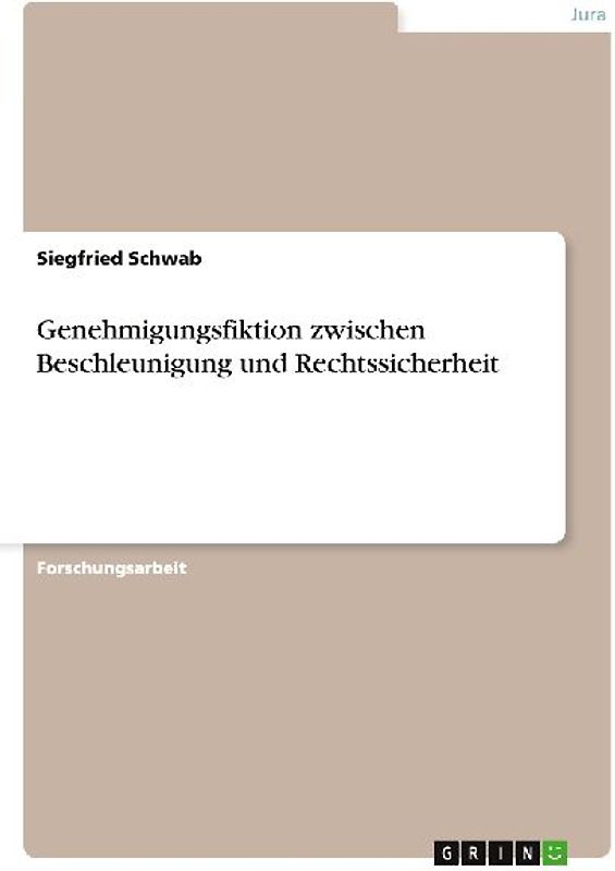 Genehmigungsfiktion zwischen Beschleunigung und Rechtssicherheit