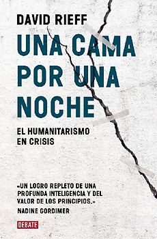 Una cama por una noche : el humanitarismo en crisis