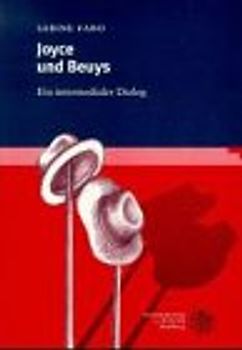 Joyce und Beuys - ein intermedialer Dialog