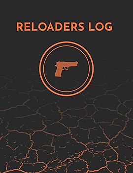 Reloaders Log Book - Detailed Hand Reloading Data Log Sheets- 100 pages - 8.5 x 11