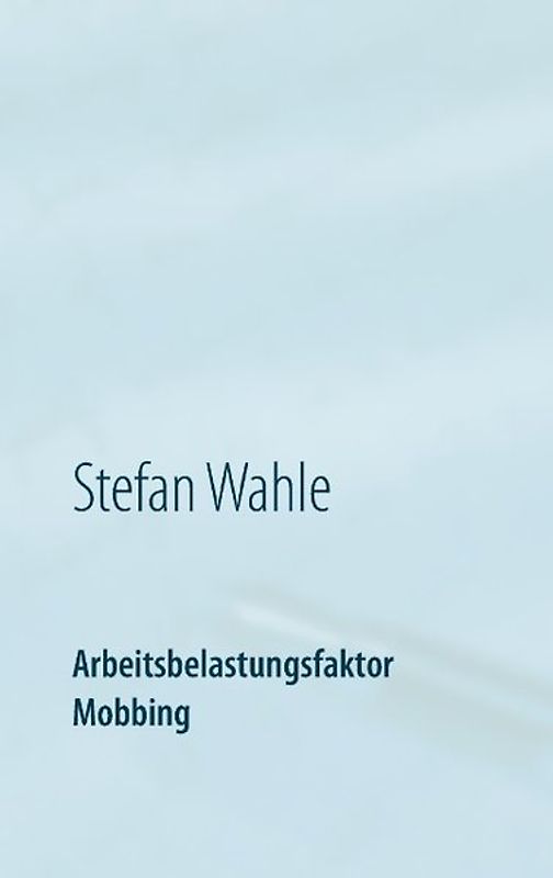 Arbeitsbelastungsfaktor Mobbing