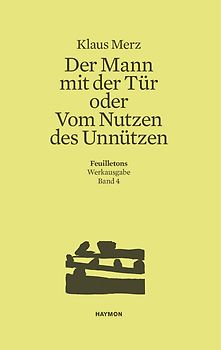 Der Mann mit der Tür oder Vom Nutzen des Unnützen