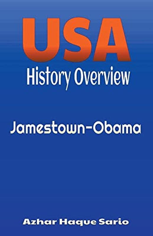 USA History Overview: Jamestown-Obama