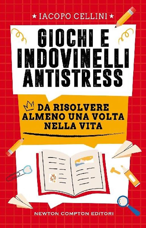 Giochi e indovinelli antistress da risolvere almeno una volta nella vita