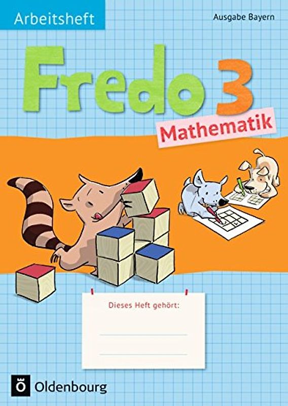 Fredo - Mathematik - Ausgabe B für Bayern - 3. Jahrgangsstufe