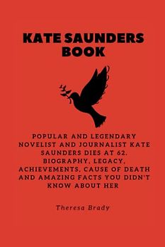 KATE SAUNDERS BOOK: Popular and Legendary actress and journalist Kate Saunders dies at 62. Biography, Legacy, Achievements, Cause Of Death and Amazing Facts You Didn't Know About Her