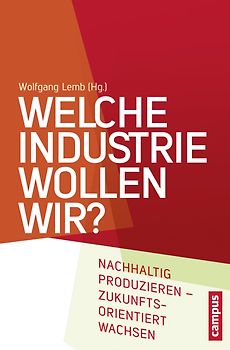 Welche Industrie wollen wir?