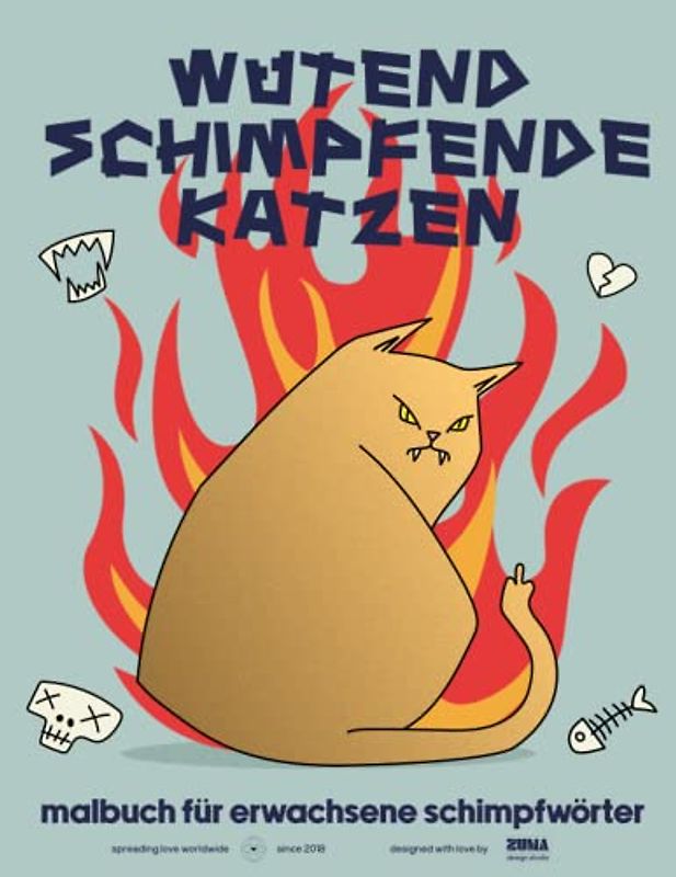 Wütend Schimpfende Katzen Malbuch für Erwachsene Schimpfwörter: Lustige Schimpfwörter für Gestresste Erwachsene: 40 Schöne Katzenmuster mit Schimpfwörtern für Spaß und Stressabbau