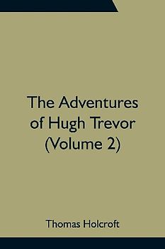 The Adventures of Hugh Trevor (Volume 2)