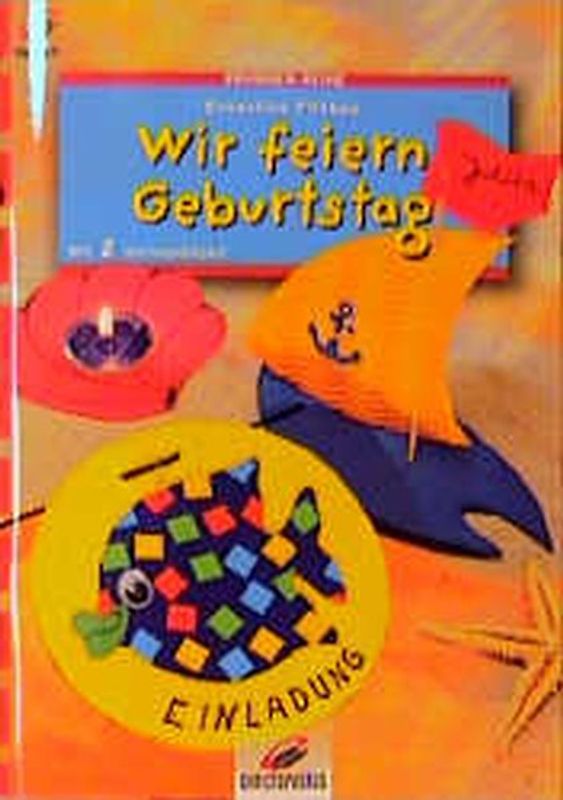 Wir feiern Geburtstag. Mit 2 Vorlagebögen