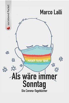 Als wäre immer Sommer. Die Corona-Tagebücher