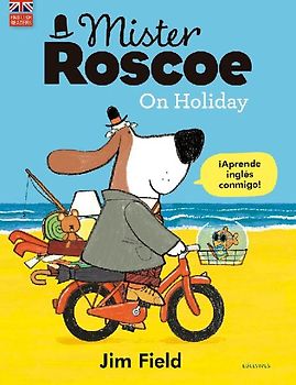 Mister Roscoe on holiday