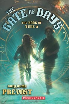 The Gate of Days (Book of Time) - Guillaume Prevost