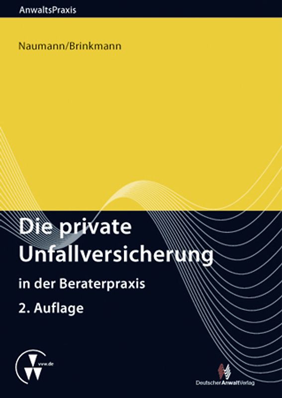 Die private Unfallversicherung in der Beraterpraxis