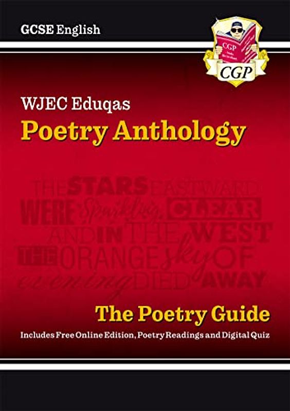 New GCSE English WJEC Eduqas Anthology Poetry Guide includes Online Edition, Audio and Quizzes: perfect for 2022 and 2023 exam revision (CGP GCSE English 9-1 Revision)