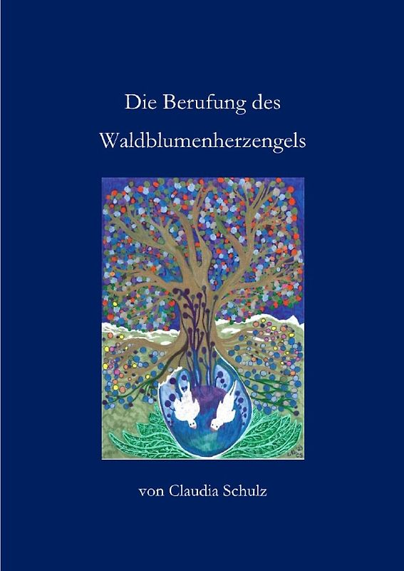 Die Berufung des Waldblumenherzengels