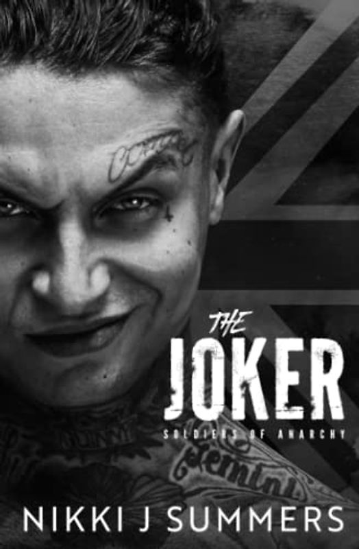 The Joker: A New Adult, Enemies to Lovers, Vigilante, Standalone Romance (The Soldiers of Anarchy, Band 3)