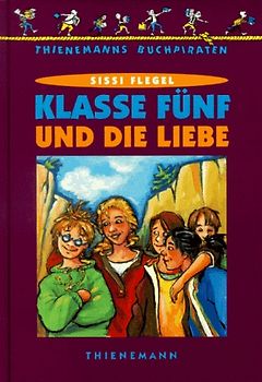 Klasse Fünf und die Liebe