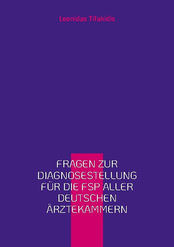 Fragen zur Diagnosestellung für die FSP aller deutschen Ärztekammern