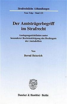 Der Amtsträgerbegriff im Strafrecht.