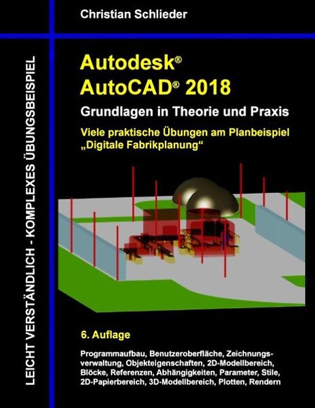 Autodesk AutoCAD 2018 - Grundlagen in Theorie und Praxis