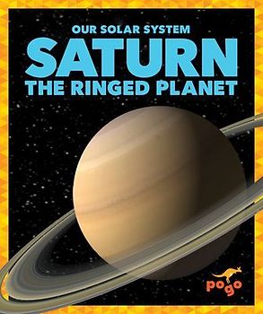 Saturn: The Ringed Planet