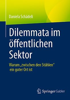 Dilemmata im öffentlichen Sektor