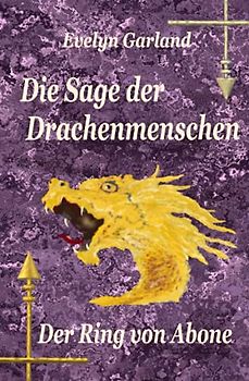 Die Sage der Drachenmenschen - Der Ring von Abone (Band 5)