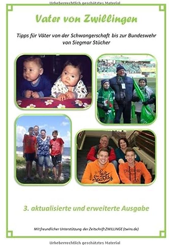 Vater von Zwillingen: Der Ratgeber für Väter in der 3. aktualisierten und erweiterten Auflage
