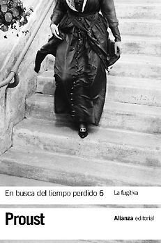 En busca del tiempo perdido 6. La fugitiva