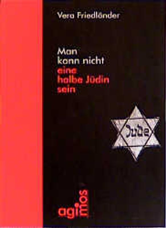 Man kann nicht eine halbe Jüdin sein