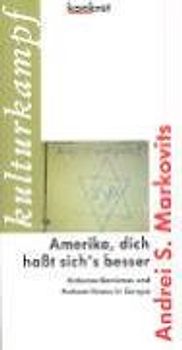 Amerika, dich haßt sich's besser