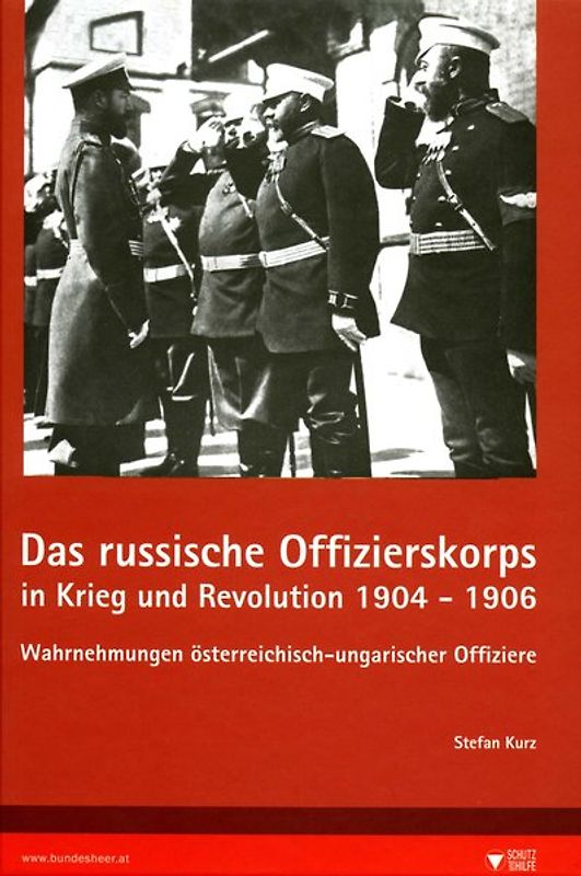 Das russische Offizierskorps in Krieg und Revolution 1904-1906