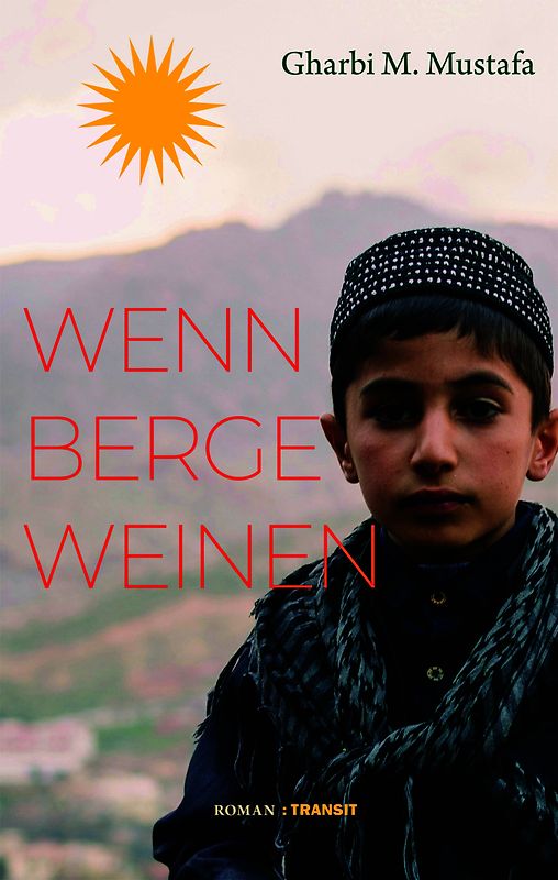 Wenn Berge weinen