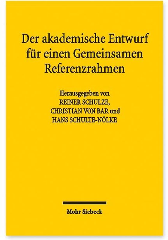 Der akademische Entwurf für einen Gemeinsamen Referenzrahmen