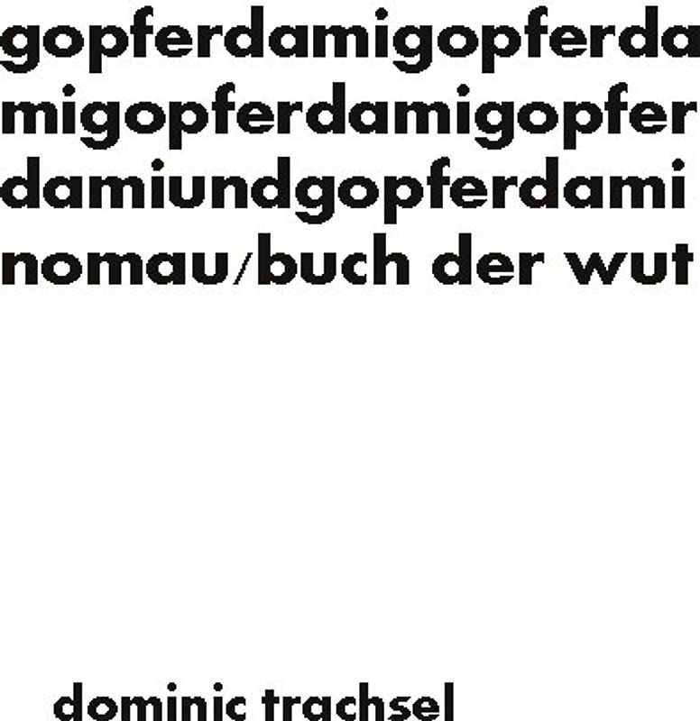 gopferdamigopferdamigopferdamigopferdamiundgopferdaminomau